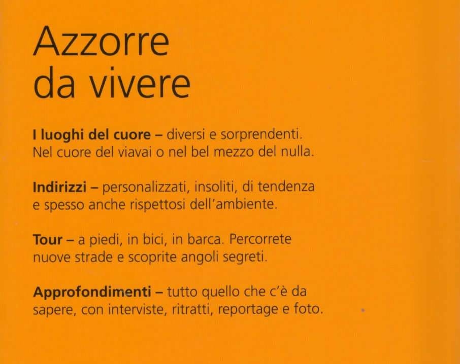 immagine di guida turistica guida turistica Azzorre - guida pratica con escursioni, itinerari, mezzi di trasporto, curiosità, spiagge, luoghi panoramici e consigli per un viaggio perfetto - nuova edizione