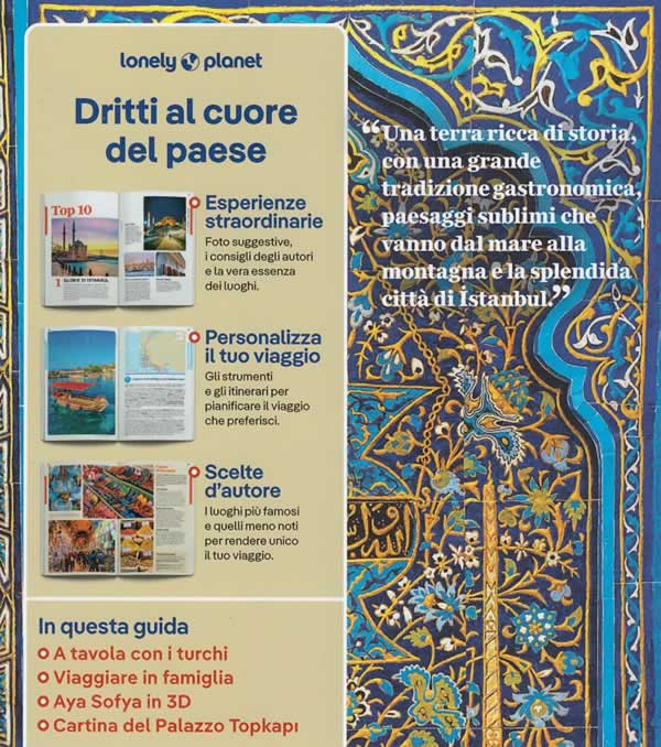 immagine di guida turistica guida turistica Turchia - con Istanbul, Tracia, Marmara, Izmir, Efeso, Bodrum, costa egea, Ankara, Anatolia, Antalya, costa meridionale, Cappadocia, costa del Mar Nero, Hamam, Aya Sofya, Meyhane, Via Licia, Sumela, Ani, Nemrut, Pamukkale, Penisola di Gallipoli, Safranbolu  - guida pratica per organizzare un viaggio perfetto - nuova edizione