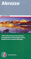 guida Abruzzo con L'Aquila, Marsica Maiella, il Gran Sasso, Chieti, Pescara, Teramo, Parco Nazionale d'Abruzzo