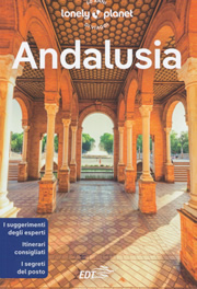 guida Andalusia Siviglia, Huelva, Cadice, Gibilterra, Malaga, Granada, Almeria, Jaen, Cordoba 2023