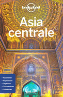 guida turistica Asia centrale - con Kazakistan, Uzbekistan, Turkmenistan, Kirghizistan, Tagikistan, La Via della Seta - guida pratica per un viaggio perfetto