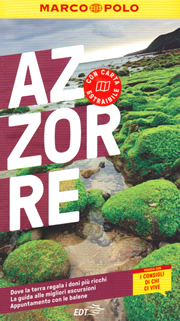 guida turistica Azzorre - guida tascabile - con escursioni, luoghi panoramici, spiagge, consigli per lo shopping e locali - edizione 2022