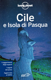 guida Cile/Chile e isola di Pasqua / Rapa Nui con Santiago, Sur Chico, Chiloe, Patagonia Tierra del Fuego