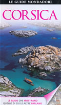 guida turistica Corsica - con Bastia e il nord, Ajaccio, Bonifacio, Corte - guida pratica e illustrata