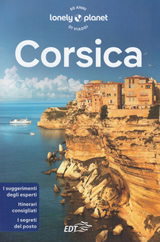 guida turistica Corsica - guida pratica - con Bastia, Cap Corse, Nebbio, Agriates, Ostriconi, Balagne, Calvi, Porto, Ajaccio, la costa est, montagne del centro, Porto-Vecchio, Bonifacio e il Sud, sentiero GR20 - edizione 2023