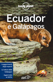 guida turistica Ecuador e Isole Galapagos - con tutte le regioni, Quito, gli Altopiani e le pianure, la costa e le isole - guida pratica per un viaggio perfetto