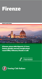 guida turistica Firenze e dintorni - gli Uffizi, Ponte Vecchio, il Duomo, Palazzo Vecchio, Santa Croce, l'Oltrarno e le colline, Fiesole, Mugello, Vallombrosa, Valdarno, Monte Albano, Chianti, Valdelsa - nuova edizione