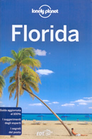 guida turistica Florida - con Miami, Everglades, Florida Keys, Orlando e Walt Disney World, Space coast, Tampa Bay, Panhandle