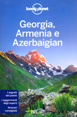 guida turistica Georgia, Armenia, Azerbaigian e Nagorno-Karabakh - con Tbilisi, Kutaisi, Abkhazia, Adjara, Caucaso, Kakheti, Yerevan, Baku - guida pratica per un viaggio perfetto - ultima edizione aggiornata