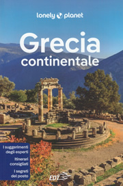 guida turistica Grecia continentale - con Atene, Pireo, Costa di Apollo, Peloponneso, Corinzia, Argolide, Micene, Arcadia, Laconia, Sparta, Mani, Messenia, Kalamata, Elide, Olimpia, Acaia, Delfi, Tessaglia, Macedonia, Tracia, Epiro, Penisola Calcidica, Thessaloniki, Meteore, Zagorohoria, Karathona, Penisola di Sithonia, Voidokilia - edizione 2022