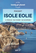 guida Isole Eolie con Lipari, Vulcano, Salina, Panarea, Stromboli, Filicudi, Alicudi Pocket il meglio da vivere e scoprire 2023