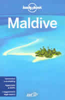 guida turistica Maldive - con Malé, Atollo di Ari, Atolli settentrionali e meridionali - guida pratica per un viaggio perfetto, con le migliori spiagge ed i luoghi da non perdere - edizione 2019
