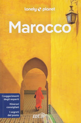 guida Marocco con Casablanca, Monti del Rif, Costa Atlantica, Tangeri, Città Imperiali, Fes, Meknes, Marrakech, Souss, Sahara Occidentale ed informazioni per il Trekking in 2024