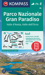 mappa Parco Nazionale del Gran Paradiso, Valle d' Aosta, dell'Orco, Val di Rhêmes, Valgrisenche, Valsavarenche, d'Isère, Ceresole Reale, Ronco Canavese, Locana, Valprato Soana, Punta Tersiva Kompass n.86 plastificata, compatibile con GPS 2024