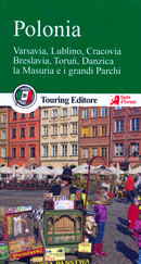 guida turistica Polonia - Varsavia, Lublino, Cracovia, Breslavia, Torun, Danzica, i monti Tatra e la Masuria