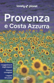 guida turistica Provenza e Costa Azzurra - con Marsiglia, Camargue, Avignone, Luberon, Alta Provenza, Nizza, Monaco, Mentone, Cannes, Saint-Tropez, Tolone - nuova edizione