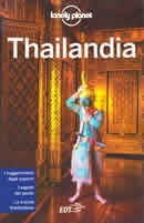 guida Thailandia con Bangkok e dintorni, del Nord, Ko Samui il Golfo meridionale, Phuket, la Costa Andamane l'Estremo Sud, Chang, Chiang Mai