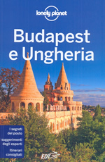 guida Ungheria con Budapest, Ansa del Danubio, Transdanubio Occidentale, Lago Balaton e Meridionale, la Grande Pianura Orientale, Massiccio Villany, Pecs, Holloko, Eger