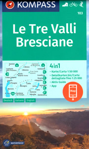 mappa topografica Le Tre Valli Bresciane, Darfo-Boario Terme, Bovegno, Lago d'Idro, Breno, Bagolino, Anfo, Barghe, Vestone, Gardone Valtrompia, Marone, Azzone, Lovere - mappa plastificata, con sentieri CAI, percorsi MTB - Kompass n.103 - EDIZIONE 2023